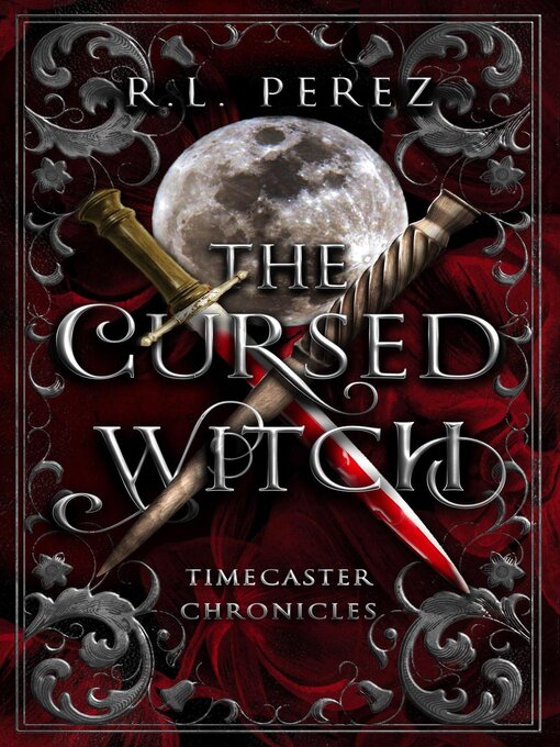 Title details for The Cursed Witch by R.L. Perez - Available